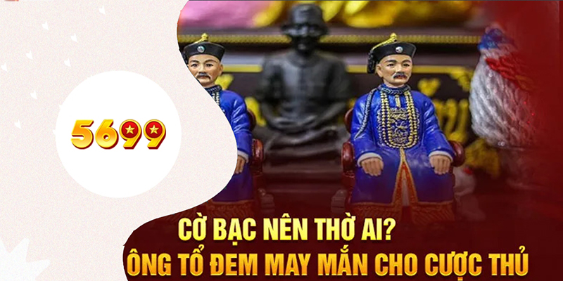 3 biểu tượng may mắn khi chơi cờ bạc người chơi thờ phụng