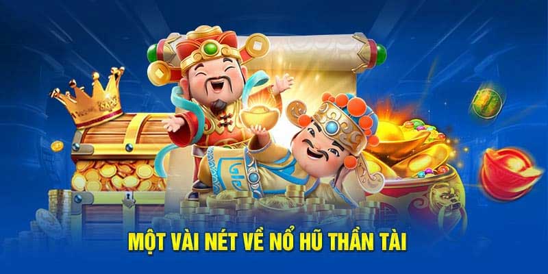 Một số tựa game nổ hũ hấp dẫn tại nhà cái